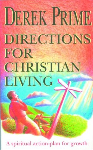 Directions for Christian Living Directions for Christian Living