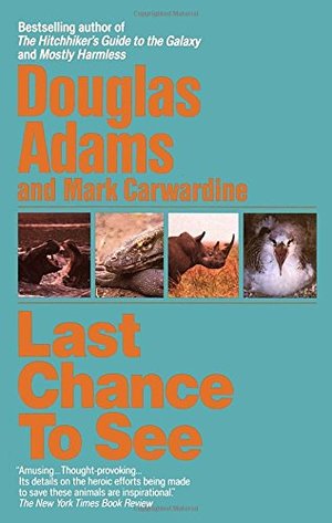 Last Chance to See Last Chance to See
