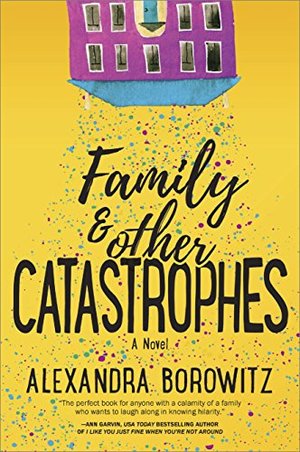 Family and Other Catastrophes Family and Other Catastrophes