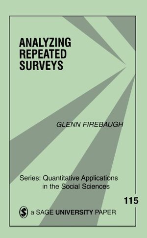 Analyzing Repeated Surveys (Quantitative Applications in the Social Sciences) Analyzing Repeated Surveys (Quantitative Applications in the Social Sciences)