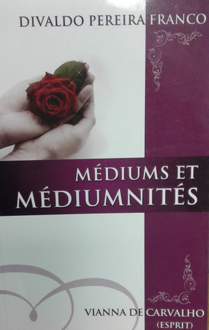 Médiuns et médiumnités Médiuns et médiumnités