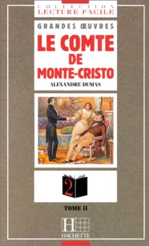 Le Comte de Monte-Cristo, tome 2 Le Comte de Monte-Cristo, tome 2