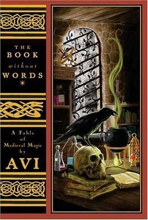 Book without Words: A Fable of Medieval Magic, The Book without Words: A Fable of Medieval Magic, The
