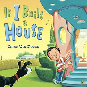If I Built a House If I Built a House