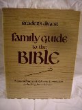 Reader's Digest Family Guide to the Bible: A Concordance and Reference Companion to the King James Version Reader's Digest Family Guide to the Bible: A Concordance and Reference Companion to the King James Version