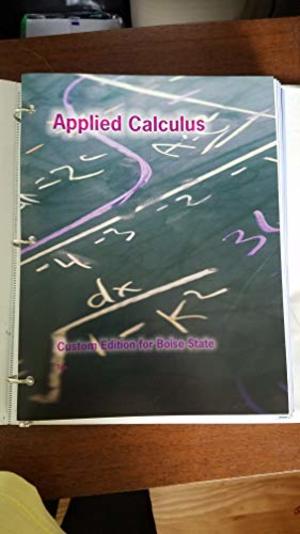 Applied Calculus (BSU Custom) Applied Calculus (BSU Custom)