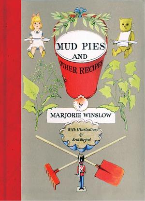 Mud Pies and Other Recipes Mud Pies and Other Recipes