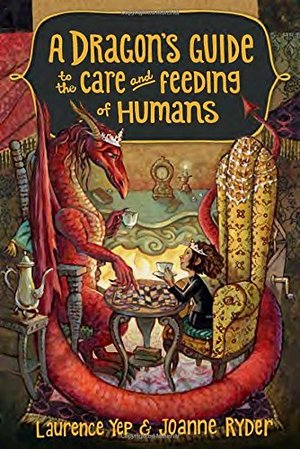 Dragon's Guide to the Care and Feeding of Humans, A Dragon's Guide to the Care and Feeding of Humans, A