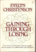 Gaining Through Losing Gaining Through Losing