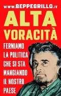 Alta voracità. Fermiamo la politica che si sta mangiando il nostro Paese Alta voracità. Fermiamo la politica che si sta mangiando il nostro Paese