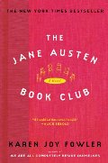 Jane Austen Book Club: A Novel, The Jane Austen Book Club: A Novel, The
