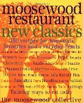 Moosewood Restaurant New Classics Moosewood Restaurant New Classics