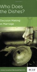 Who Does the Dishes?: Decision Making in Marriage Who Does the Dishes?: Decision Making in Marriage
