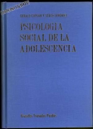 Psicología social de la adolescencia. Desarrollo, familia, escuela, enfermedad y salud mental Psicología social de la adolescencia. Desarrollo, familia, escuela, enfermedad y salud mental