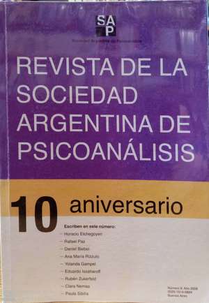 Revista de la Sociedad Argentina de Psicoanálisis Revista de la Sociedad Argentina de Psicoanálisis