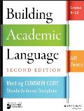 Building Academic Language: Meeting Common Core Standards Across Disciplines, Grades 5-12 (Jossey-Bass Education Series) Building Academic Language: Meeting Common Core Standards Across Disciplines, Grades 5-12 (Jossey-Bass Education Series)