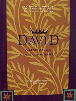 King David : A Man After God's Own Heart (I) King David : A Man After God's Own Heart (I)