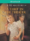 A_Thief in the Theater: A Kit Mystery (American Girl Mysteries) A_Thief in the Theater: A Kit Mystery (American Girl Mysteries)
