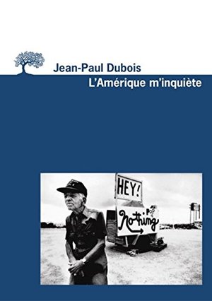 L'Amérique m'inquiète L'Amérique m'inquiète