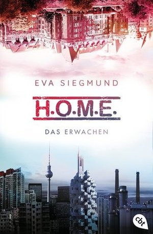 H.O.M.E. - Das Erwachen H.O.M.E. - Das Erwachen