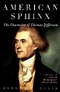 American Sphinx: The Character of Thomas Jefferson American Sphinx: The Character of Thomas Jefferson