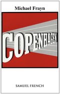 Copenhagen (Samuel French Acting Edition) Copenhagen (Samuel French Acting Edition)