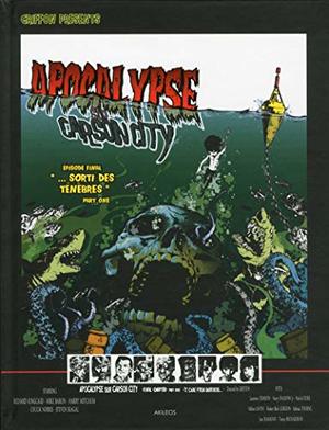 Apocalypse sur Carson City, Tome 6, Episode Final Part One : ...Sorti des Ténèbres Apocalypse sur Carson City, Tome 6, Episode Final Part One : ...Sorti des Ténèbres