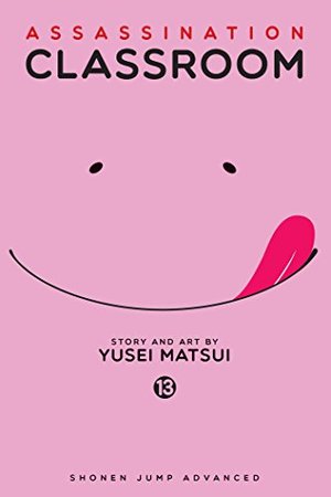 Assassination Classroom, Vol. 13 Assassination Classroom, Vol. 13