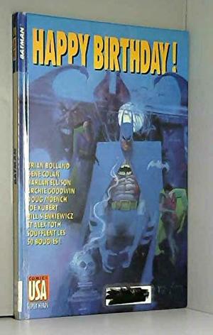 Batman, Happy birthday ! Batman, Happy birthday !