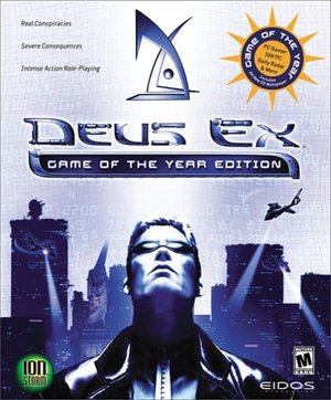 Deus Ex: Game of the Year Edition Deus Ex: Game of the Year Edition