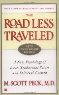 Road Less Traveled, Timeless Edition: A New Psychology of Love, Traditional Values and Spiritual Growth, The Road Less Traveled, Timeless Edition: A New Psychology of Love, Traditional Values and Spiritual Growth, The