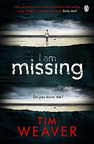 I Am Missing: David Raker Missing Persons #8 I Am Missing: David Raker Missing Persons #8