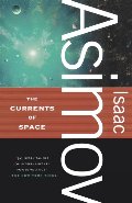 Currents of Space, The Currents of Space, The