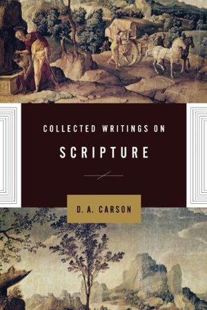 Collected Writings On Scripture Collected Writings On Scripture