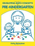 Developing Math Concepts in Pre-Kindergarten Developing Math Concepts in Pre-Kindergarten