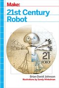 21st Century Robot: The Dr. Simon Egerton Stories 21st Century Robot: The Dr. Simon Egerton Stories