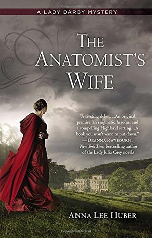 Anatomist's Wife (A Lady Darby Mystery, No. 1), The Anatomist's Wife (A Lady Darby Mystery, No. 1), The