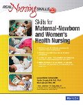 Real Nursing Skills 2.0: Skills for Maternal-Newborn and Women's Health (2nd Edition) Real Nursing Skills 2.0: Skills for Maternal-Newborn and Women's Health (2nd Edition)