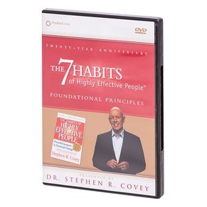 7 Habits of Highly Effective People Foundational Principles, The 7 Habits of Highly Effective People Foundational Principles, The
