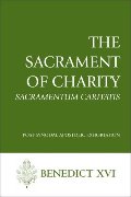 Sacrament of Charity (Sacramentum Caritatis), The Sacrament of Charity (Sacramentum Caritatis), The