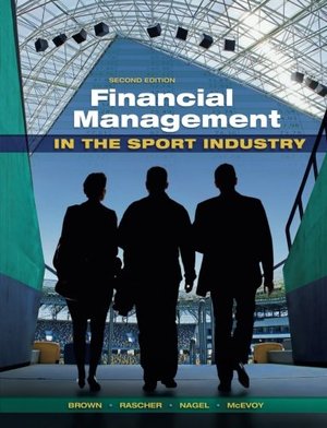Financial Management in the Sport Industry Financial Management in the Sport Industry