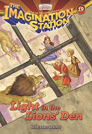 Light in the Lions' Den (AIO Imagination Station Books) Light in the Lions' Den (AIO Imagination Station Books)