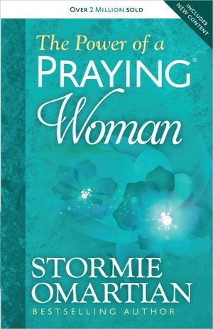 Power Of A Praying Woman, The Power Of A Praying Woman, The