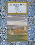 Bronte Sisters - The Complete Novels (Annotated) + Extras, The Bronte Sisters - The Complete Novels (Annotated) + Extras, The
