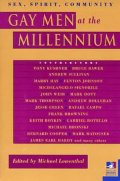 Gay Men at the Millennium (New Consciousness Reader) Gay Men at the Millennium (New Consciousness Reader)