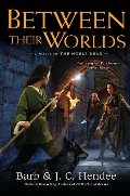 Between Their Worlds: A Novel of the Noble Dead Between Their Worlds: A Novel of the Noble Dead