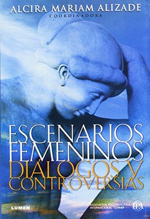 Escenarios Femeninos (Dialogos y Controversias) (Spanish Edition) Escenarios Femeninos (Dialogos y Controversias) (Spanish Edition)