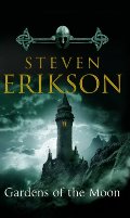 Gardens of the Moon (The Malazan Book of the Fallen, Vol. 1) Gardens of the Moon (The Malazan Book of the Fallen, Vol. 1)