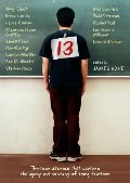 13: Thirteen Stories That Capture the Agony and Ecstasy of Being Thirteen 13: Thirteen Stories That Capture the Agony and Ecstasy of Being Thirteen