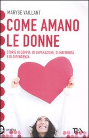 Come amano le donne Come amano le donne